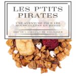 Les p'tits pirates - Une aventure pour les moussaillons en herbe !